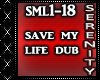 SAVE MY LIFE DUB BYOB