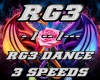 RG3 DANCE - 3 SPEEDS