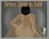 Grace Cloak In GOld