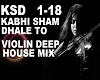 Deep House - Kabhi Sham