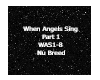 When Angels Sing Pt 1