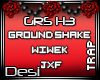 D| Ground Shake