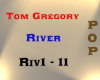 Tom Gregory - River