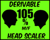 {J} 105 % Head Scaler