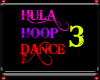 {*A}HulaHoop 3 Dance Act