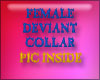 (female) DEVIANT COLLAR