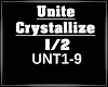 Unite Crystallize 1/2