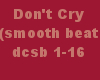 Don't Cry (smooth beat)