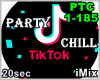 Party TikTok Chill