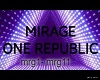 Mirage One Republic