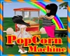 ~*PopCorn Machine*~
