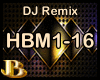 HBM DJ Remix