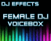 J  Female DJ Voicebox