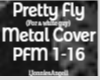 Pretty Fly (Metal Cover)
