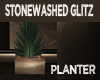 STONEWASHED GLITZ PLANT