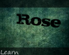 Rose headsign