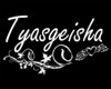 Tyasgeisha