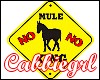 No Mule Crossing Sign
