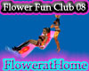 [F] Flower Fun Club 08