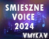 VM VOICE SMIESZNE 2024