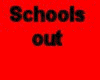 Schools out