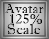 125% Avatar Scale