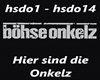 Hier sind die Onkelz