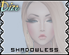  ! Dz. Shadowless : Cold