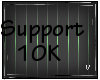 SUPPORT 10K
