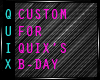 Quix Custom Coffin B-day
