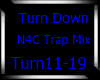 Turn Down Pt2