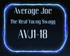 *AVJ* Average Joe