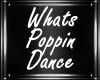 M| Whats Poppin Dance