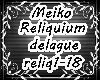 Meiko Reliquium