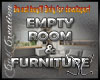 Empty Room & Furniture