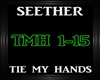 Seether~Tie My Hands