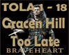 gracen hill: too late