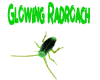 Glowing RadRoach