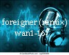 foreigner (remix)