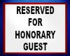 Honorary Reserved Sign