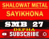 shalowat metal sayikhona