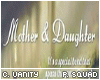 Mother & Daughter
