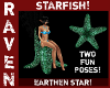 EARTHEN STAR STARFISH!
