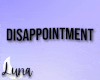 Disappointment | BF