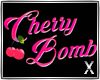 ||X|| Cherry Bomb sign