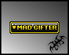 Mad Gifter - vip