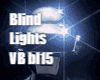 Blind Lights VB