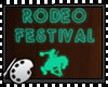 (*A)  Rodeo FestivalSign