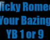 Nicky Romeo - Your Bazin