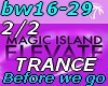 Before we goTRANCE 2/2